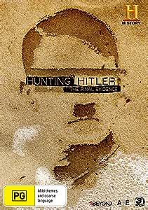 hunting hitler the final evidence.